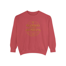 Load image into Gallery viewer, Words Make Worlds Unisex Garment-Dyed Sweatshirt