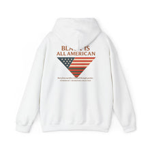 Load image into Gallery viewer, Black is All American Unisex Heavy Blend™ Hooded Sweatshirt