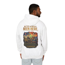 Load image into Gallery viewer, We've Always Been Here Unisex Lightweight Hooded Sweatshirt
