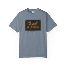 Load image into Gallery viewer, Words Make Words Unisex Garment-Dyed T-shirt
