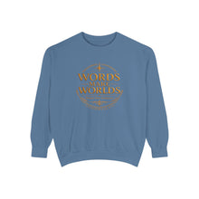 Load image into Gallery viewer, Words Make Worlds Unisex Garment-Dyed Sweatshirt
