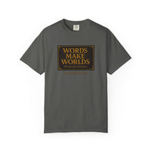 Load image into Gallery viewer, Words Make Words Unisex Garment-Dyed T-shirt
