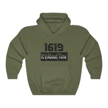 Load image into Gallery viewer, 1619 It's About Time Hooded Sweatshirt
