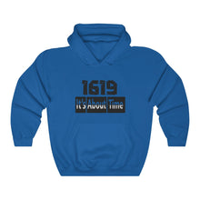 Load image into Gallery viewer, 1619 It's About Time Hooded Sweatshirt
