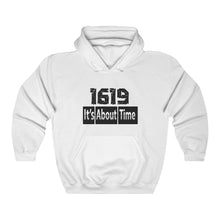 Load image into Gallery viewer, 1619 It's About Time Hooded Sweatshirt

