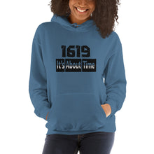 Load image into Gallery viewer, 1619 It's About Time Unisex Hoodie
