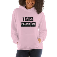 Load image into Gallery viewer, 1619 It's About Time Unisex Hoodie
