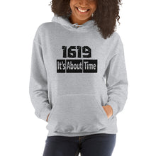 Load image into Gallery viewer, 1619 It's About Time Unisex Hoodie
