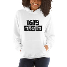 Load image into Gallery viewer, 1619 It's About Time Unisex Hoodie
